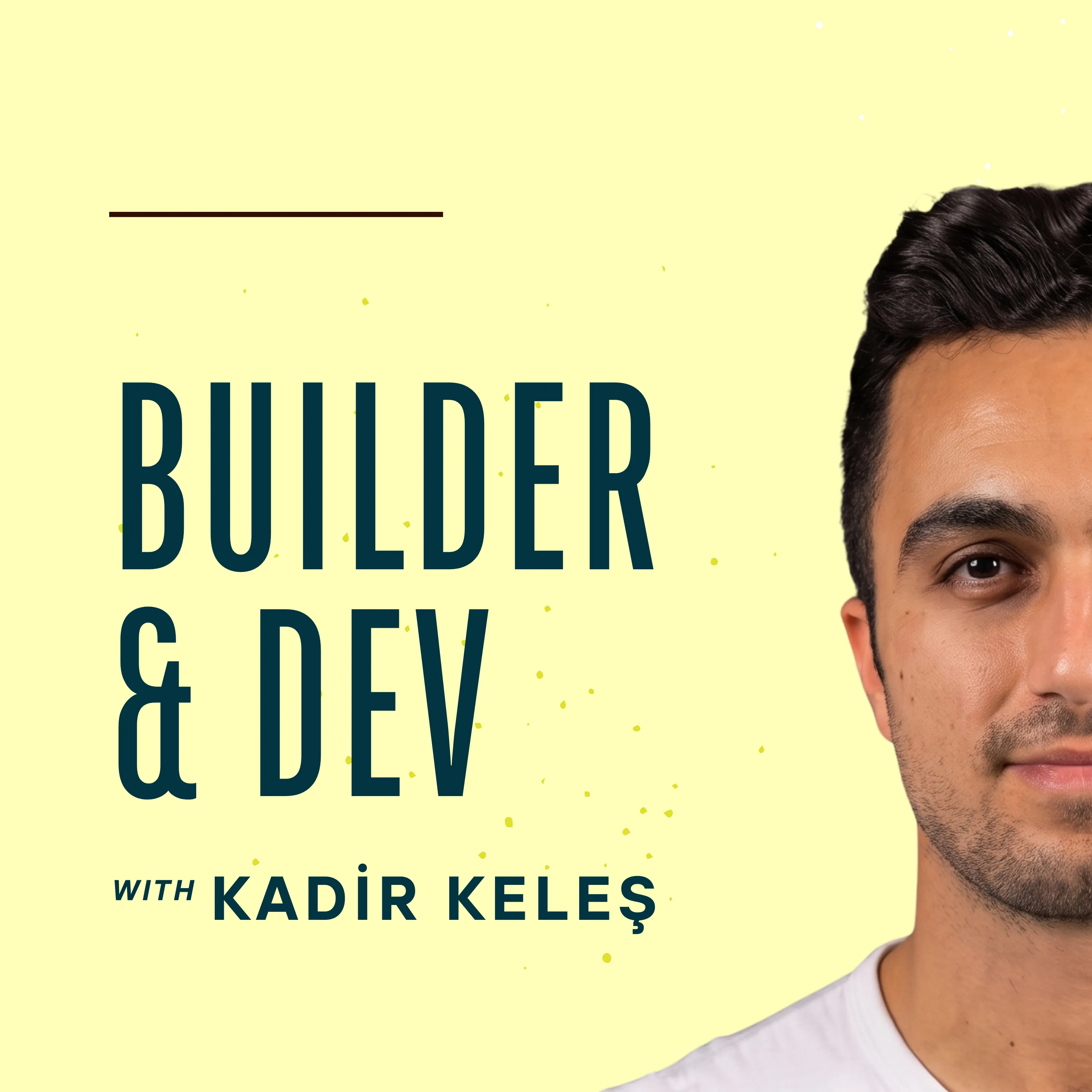Builder & DEV Podcast